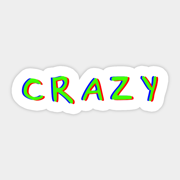 Crazy red green blue Sticker by HBfunshirts